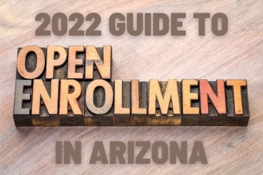 Open Enrollment 2022: How Do I Get Individual Health Insurance In Arizona?